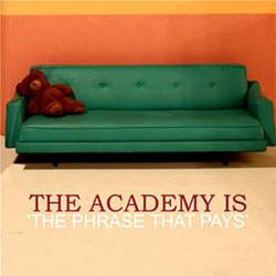 The Academy Is... : The Phrase That Pays